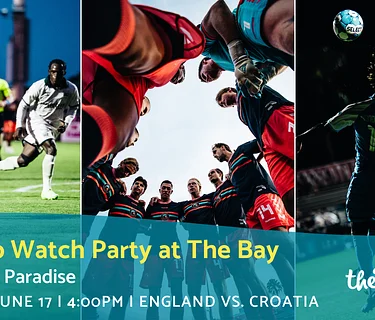 World Cup Watch Party at The Bay with Sarasota Paradise | England vs. Croatia
