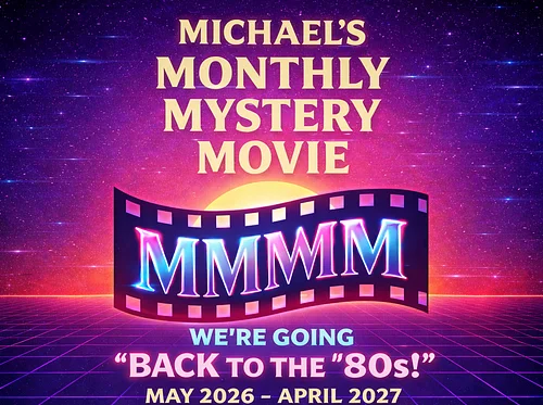 Michael’s Monthly Mystery Movie: May 18, 2026