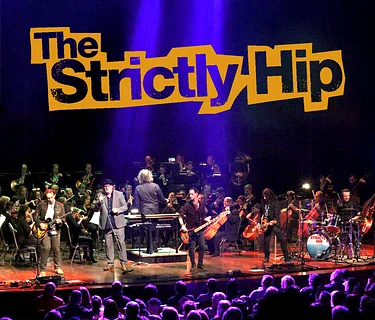 The Music of The Tragically Hip with The Strictly Hip