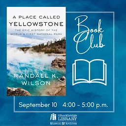 September Book Club – A Place Called Yellowstone by Randall Wilson