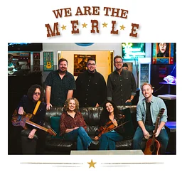 We Are The Merle: Celebrating the Music of Merle Haggard with Dani Flowers