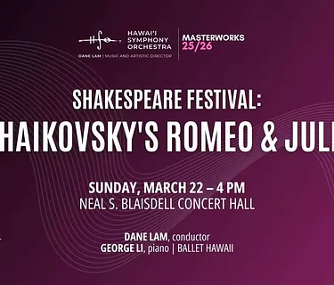Masterworks: Sounds of Shakespeare Festival: Tchaikovsky’s Romeo & Juliet