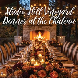 Oct. 23rd: Studio Hill Vineyard Dinner