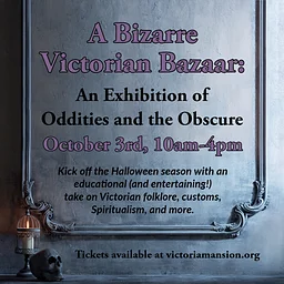 A Bizarre Victorian Bazaar: An Exhibition of Oddities and the Obscure
