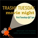 Trashy Tuesday Movie Night