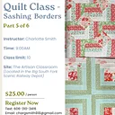 QUILT CLASS Sashing and Borders (5th class of 6)