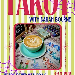 Tarot Readings with Sarah, Saturday, from 12-4 p.m. - $25 Per Reading