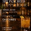 Happy Hour sponsored by Cazcanes