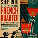 Cocktail Knowledge: THE FRENCH QUARTER SESSIONS
