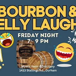 Bourbon & Belly Laughs