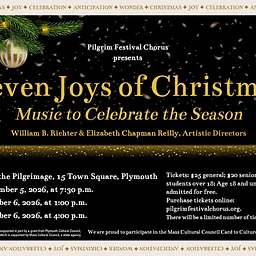 Pilgrim Festival Chorus presents: Seven Joys of Christmas-Music to Celebrate the Season (Plymouth)