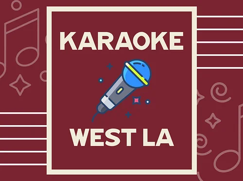 Karaoke West Los Angeles | Every Wednesday