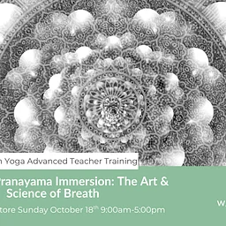 Ayurvedic Pranayama Immersion: The Art & Science of Breath w/Heather