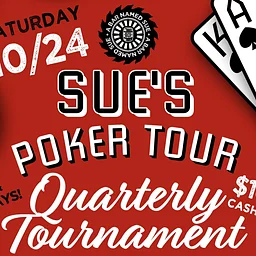 SUE'S QUARTERLY POKER TOURNEY @ STATE