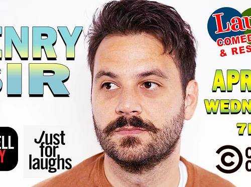 Comedy show: Henry Sir April 1st, Wednesday at 7pm Laughs Comedy