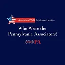 Who Were the Pennsylvania Associators?