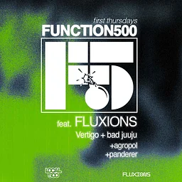 Local 500 & Public Works Present: Function 500 w/ FLUXIONS