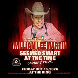 William Lee Martin: Seemed Smart at the Time Tour