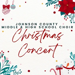 Johnson County Middle and High School Christmas Choir