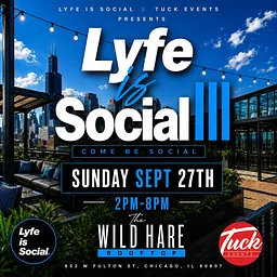 Lyfe Is Social III- rooftop day party