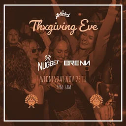THXGIVING EVE WITH B RENN & DJ NUGGET