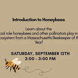 Introduction to Honeybees, September 12th