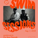 Swim Session No. 25 ★ Do Not Disturb Collective