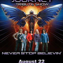 NEVER STOP BELIEVIN’, THE INCREDIBLE TRIBUTE TO JOURNEY!