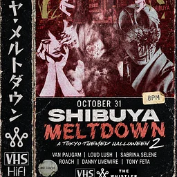 SHIBUYA MELTDOWN