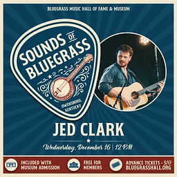 Sounds of Bluegrass – Jed Clark