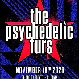 The Pschedelic Furs – RESCHEDULED
