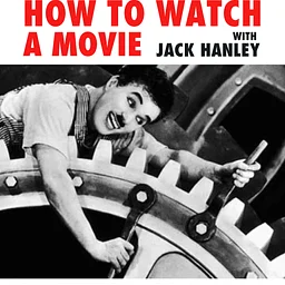 How to Watch a Movie Part VII – The Politics of the Frame: Image, Ideology, Class, Gender, Race, and Meaning