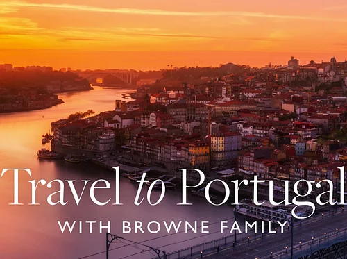 Travel to Portugal with Browne Family Vineyards