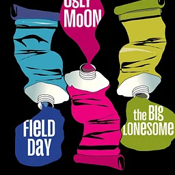 Ugly Moon / Field Day /
