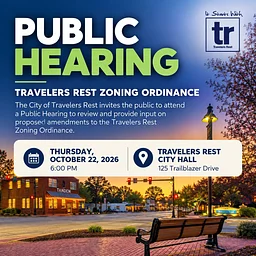Public Hearing: Proposed Amendments to the Travelers Rest Zoning Ordinance