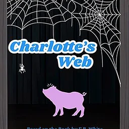 Arts on Stage Presents… Charlotte’s Web