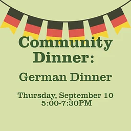 Community Dinner: German Dinner
