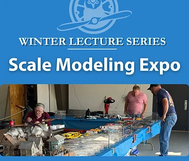 2026 Winter Lecture Series | Scale Modeling Expo