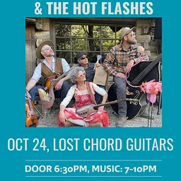 LOST CHORD GUITARS PRESENTS: Cuyama Mama & The Hot Flashes