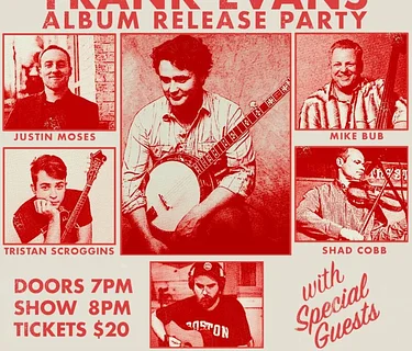 Frank Evans Album Release Party $20