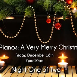 Dueling Pianos: A Very Merry Christmas Show 12/18