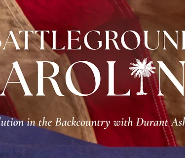 Battleground Carolina: The Fall of Charleston