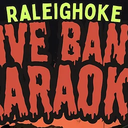 LIVE BAND KARAOKE X RALEIGHOKE
