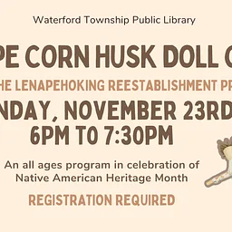Lenape Corn Husk Doll Craft with the Lenapehoking Reestablishment Project