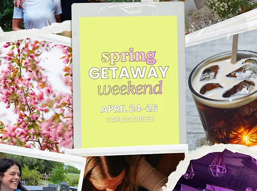 Spring Getaway Weekend
