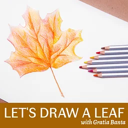 Let's Draw a Leaf: A Botanical Drawing Workshop for Absolute Beginners
