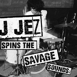 DJ Jez Spins the Savage Sounds