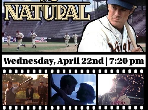 Cactus Classic Cinema: “The Natural” (1984) PG - starring Robert Redford, Robert Duvall, Glenn Close