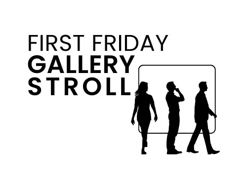 First Friday Gallery Stroll Dec.