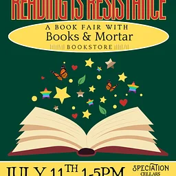 Books & Mortar Bookfair: Reading is Resistance